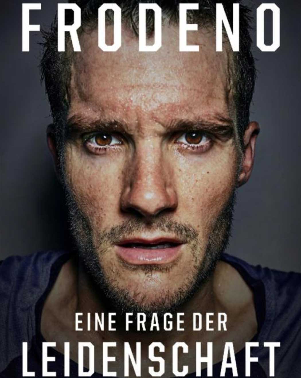 Jan Frodeno geht unter die Buchautoren: "Eine Frage der Leidenschaft: Mit Mut und Motivation zum Erfolg"