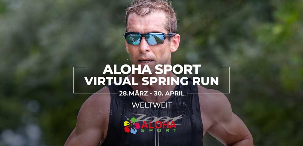 Sei dabei beim ersten ALOHA Virtual Spring Run 1 ALOHA Virtual Spring Run